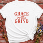 Grace In The Grind T-Shirt