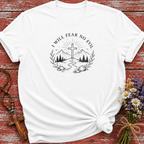 I Will Fear No Evil T-Shirt