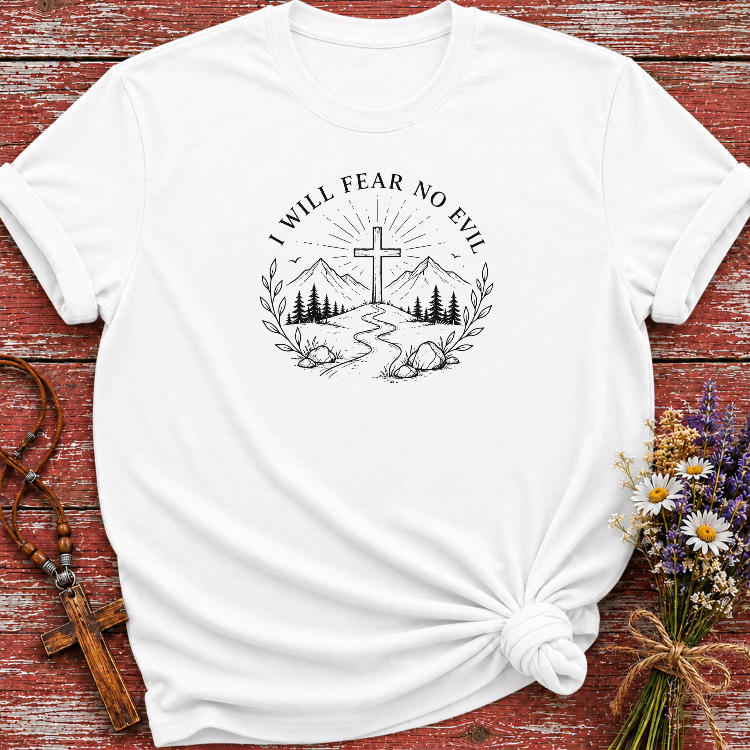 I Will Fear No Evil T-Shirt