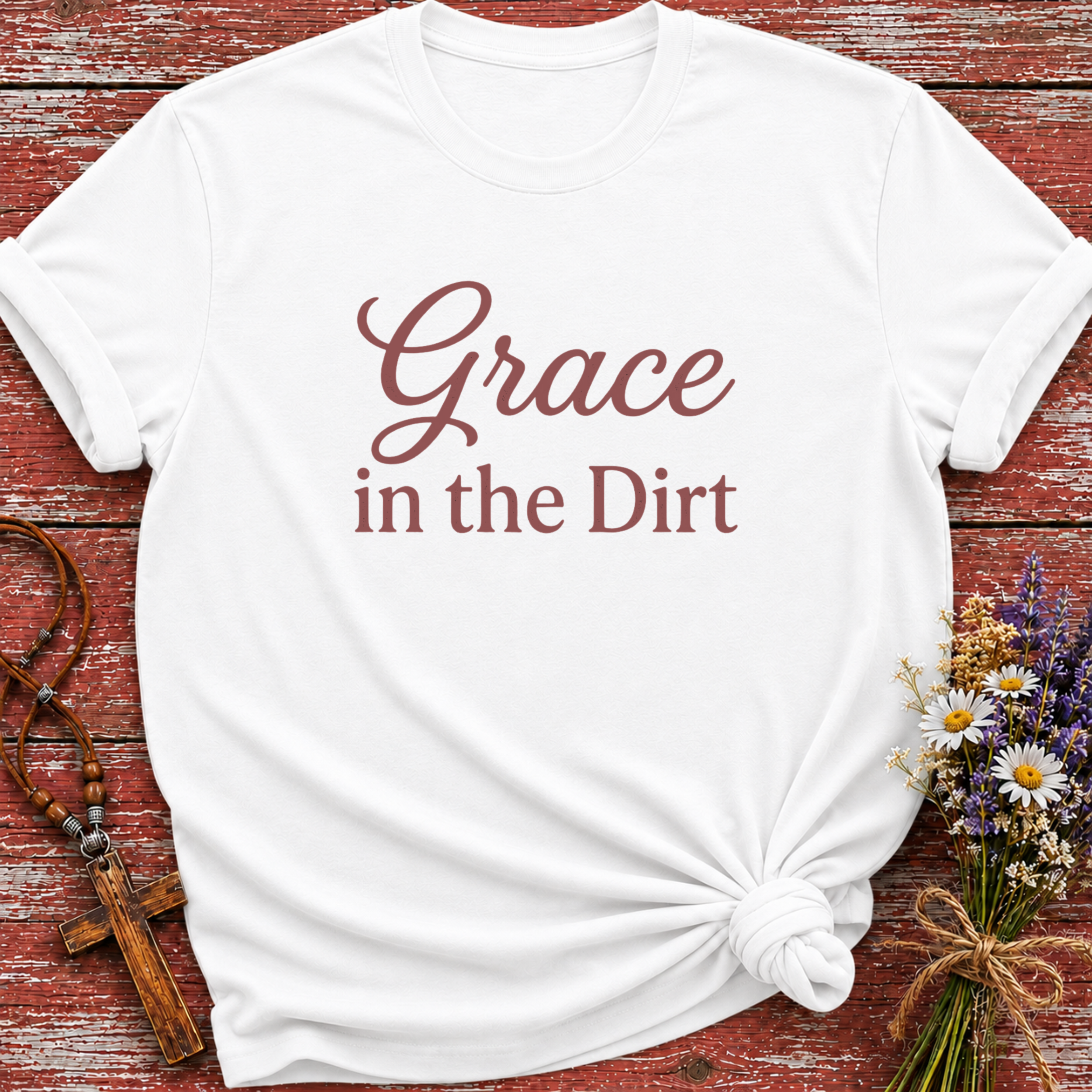 Grace In The Dirt T-Shirt