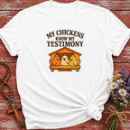 Chicken Testimony T-Shirt