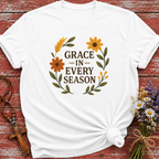 Grace In Every Season T-Shirt