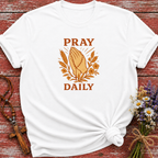 Pray Daily T-Shirt